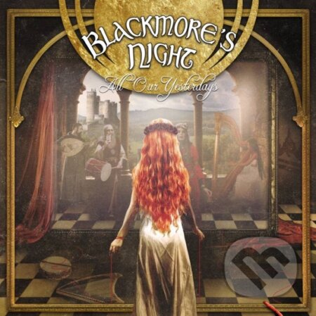 Blackmore&#039;s Night: All Our Yesterdays - Blackmore&#039;s Night