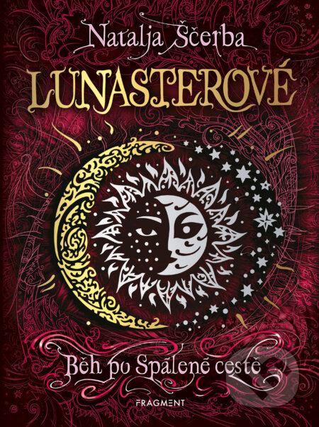 Lunasterové - Běh po Spálené cestě