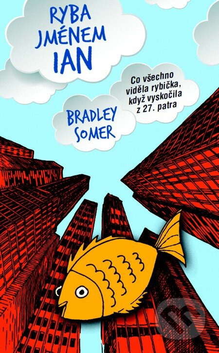 Ryba jménem Ian - Bradley Somer