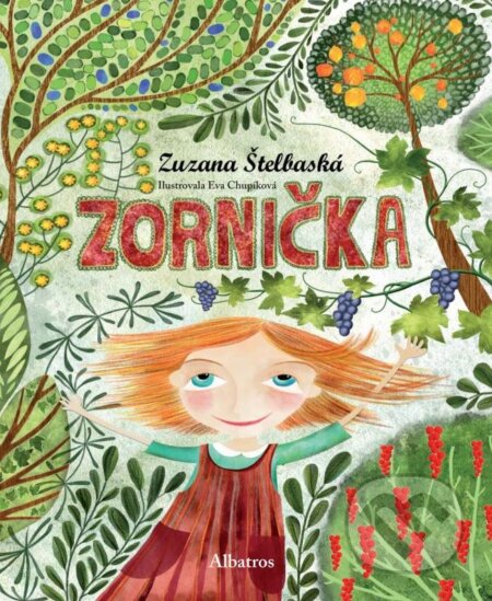 Zornička - Zuzana Štelbaská, Eva Chupíková (ilustrácie)