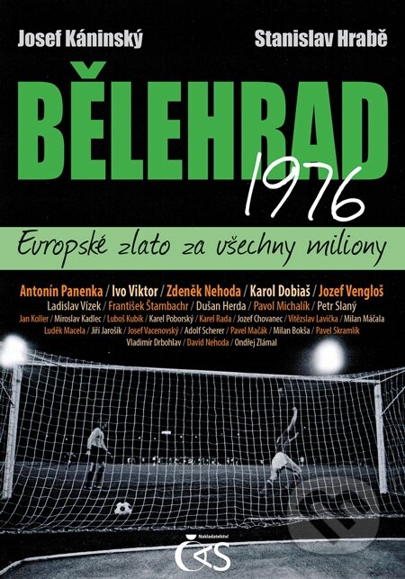 Bělehrad 1976 - Evropské zlato za všechny miliony