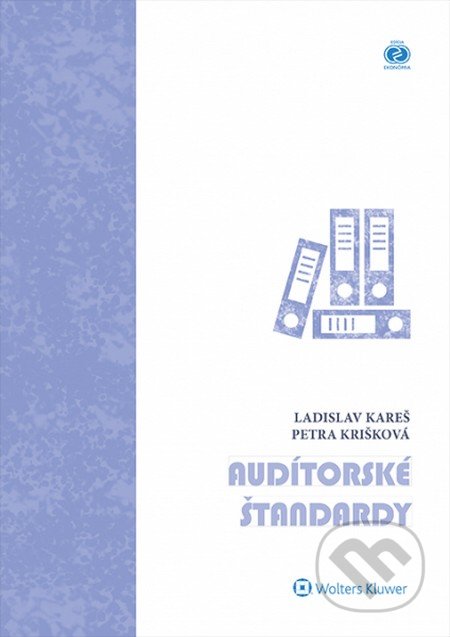 Audítorské štandardy - Ladislav Kareš, Petra Krišková