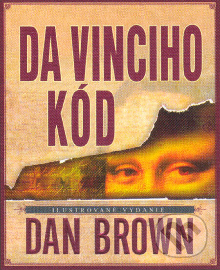 Da Vinciho kód: Ilustrované vydanie - Dan Brown
