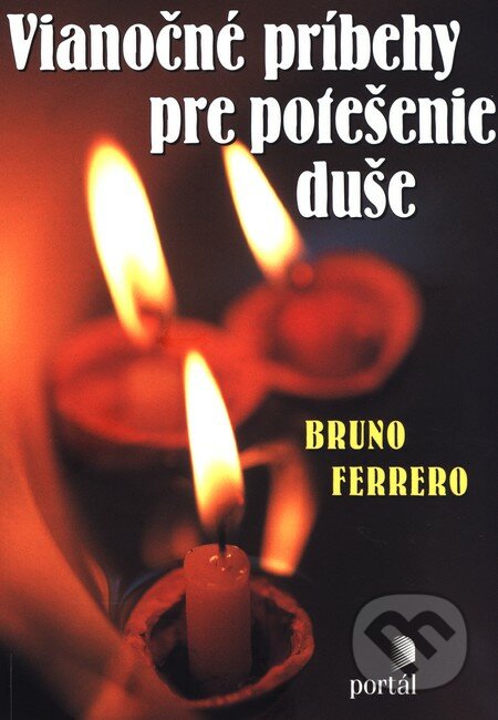 Vianočné príbehy pre potešenie duše - Bruno Ferrero
