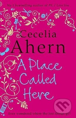 A Place Called Here - Cecelia Ahern