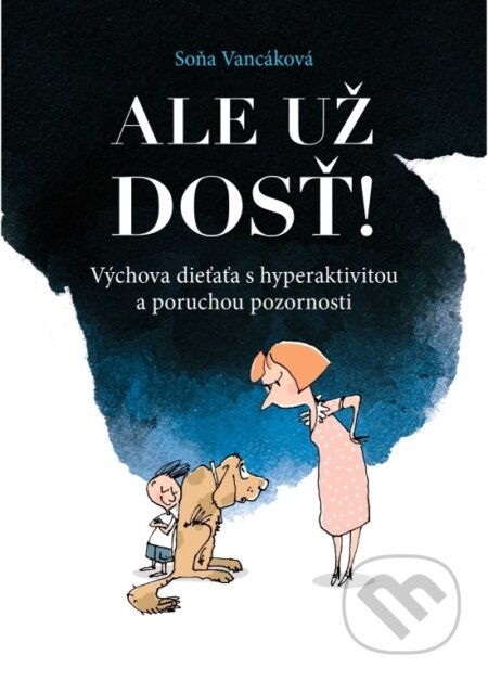 Ale už dosť!