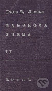 Magorova summa II. - Ivan Martin Jirous