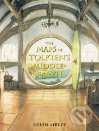 The Maps of Tolkien&#039;s Middle Earth - Brian Sibley, John Howe