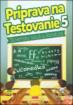 Príprava na testovanie 5 - Slovenský jazyk a literatúra - 