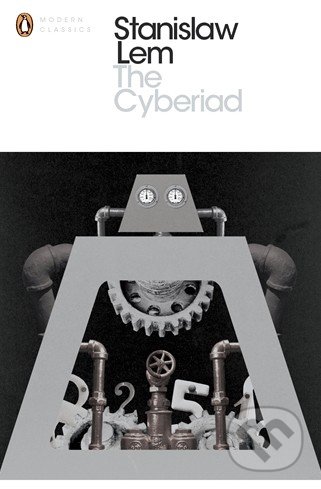 The Cyberiad by Stanisław Lem The Cyberiad by Stanisław Lem