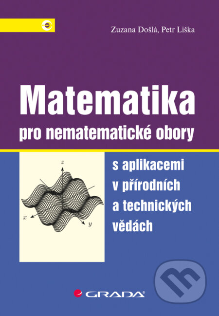 Matematika pro nematematické obory - Zuzana Došlá, Petr Liška