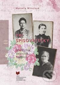 Tri spisovateľky