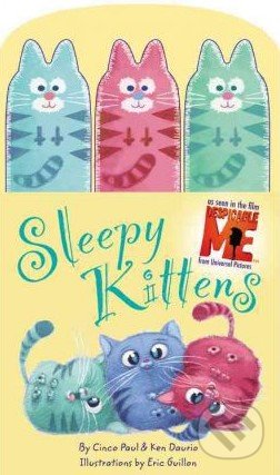 Sleepy Kittens - Cinco Paul, Ken Daurio, Eric Guillon
