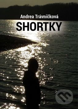 Shortky - Andrea Trávničková