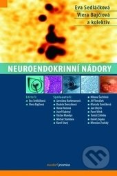 Neuroendokrinní nádory - Eva Sedláčková, Viera Bajčiová a kolektív