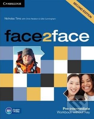 Face2Face: Pre-intermediate - Workbook without Key - Chris Redston, Nicholas Tims, Gillie Cunningham