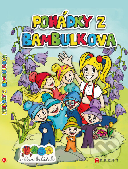 Kája a Bambuláček – Pohádky z Bambulkova