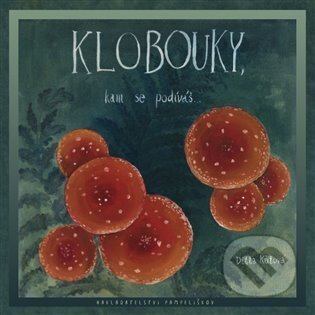 Klobouky, kam se podíváš