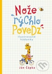 Nože rýchlo povedz