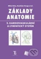Základy anatomie 2 - Miloš Grim, Rastislav Druga