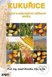 Kukuřice - Josef Zimolka a kolektív