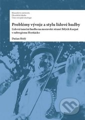 Problémy vývoje a stylu lidové hudby - Dušan Holý