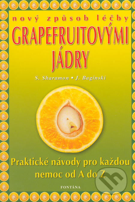 Nový zpôsob léčby grapefruitovými jádry - S. Sharamon, J. Baginski