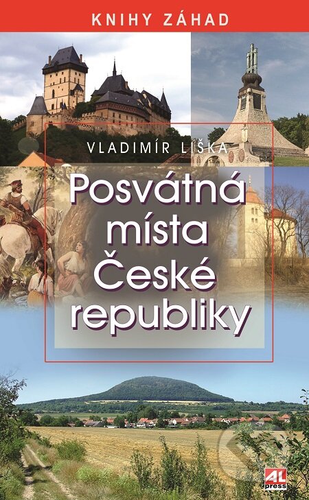 Posvátná místa České republiky - Vladimír Liška