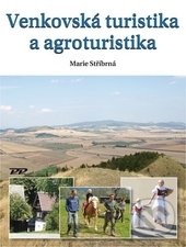 Venkovská turistika a agroturistika - Marie Stříbrná