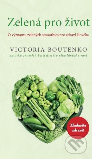 Zelená pro život - Victoria Boutenko