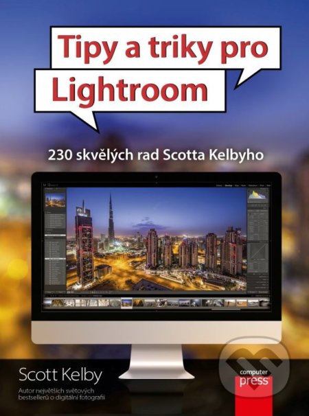Tipy a triky pro Lightroom - Scott Kelby