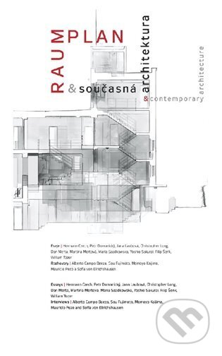 Raumplan a současná architektura / Raumplan and Contemporary Architecture