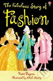 The Fabulous Story Of Fashion
