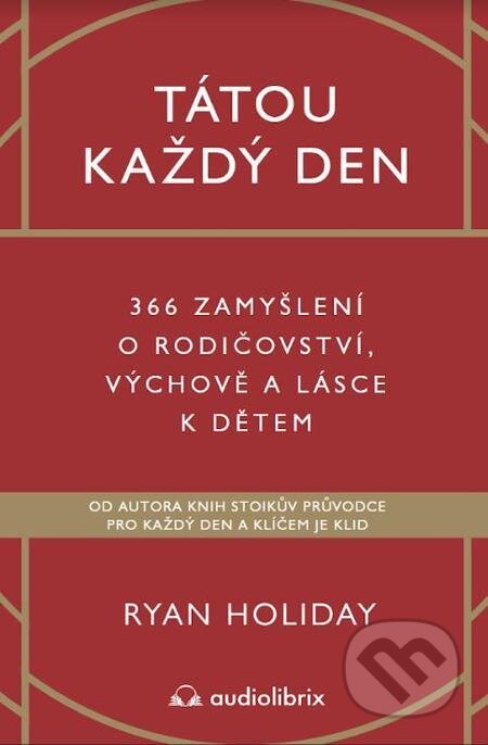Tátou každý den