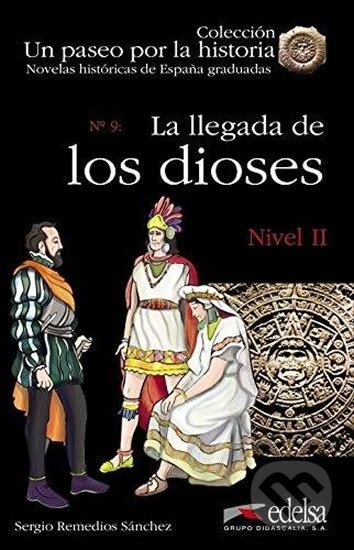 Un paseo por la historia -La llegada de los dioses