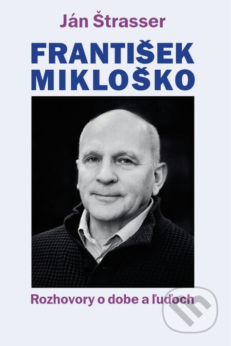 František Mikloško (s podpisom J. Štrassera i F. Mikloška) - Ján Štrasser