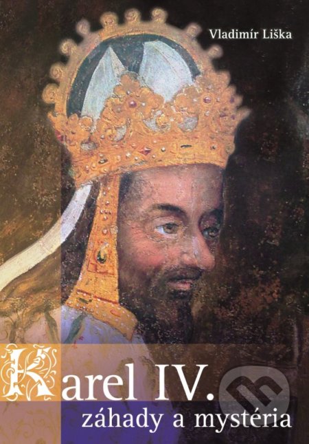 Karel IV. - Vladimír Liška