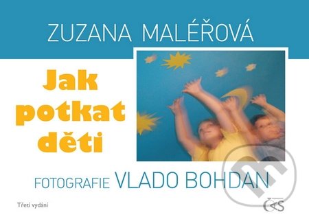 Jak potkat děti - Zuzana Maléřová