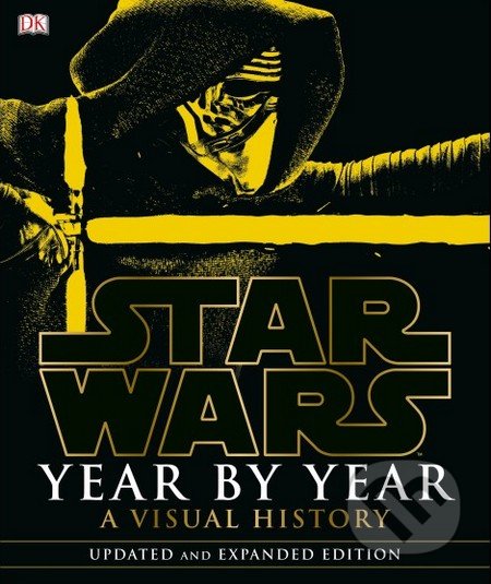 Star Wars Year by Year - Dorling Kindersley