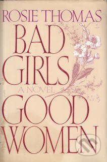 Bad Girls, Good Women