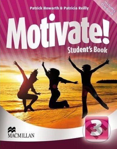 Motivate! 3 - Student&#039;s Book - Patricia Reilly, Patrick Howarth