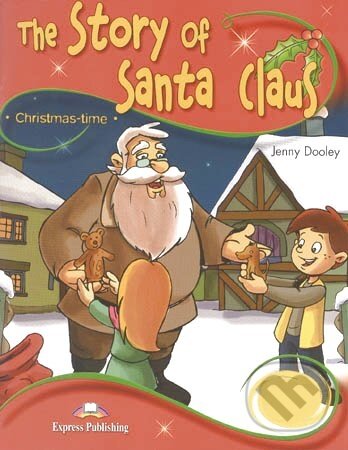 Storytime 2 The Story of Santa Claus - Pupil´s Book (+ Audio CD)