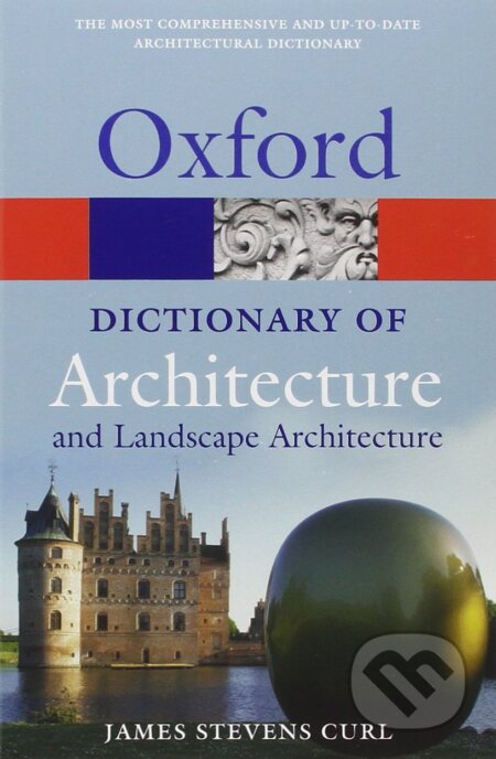 A Dictionary of Architecture and Landscape Architecture (Oxford Quick Reference) 2nd Edition