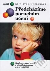 Předcházíme poruchám učení - Brigitte Sindelarová