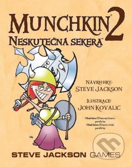 Munchkin 2: Neskutečná sekera - Steve Jackson
