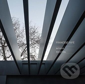 Francesc Rife : Architecture, Interiors and Commercial Spaces