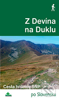 Z Devína na Duklu - Milan Lackovič, Juraj Tevec