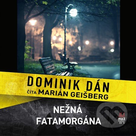 Nežná fatamorgána - Dominik Dán