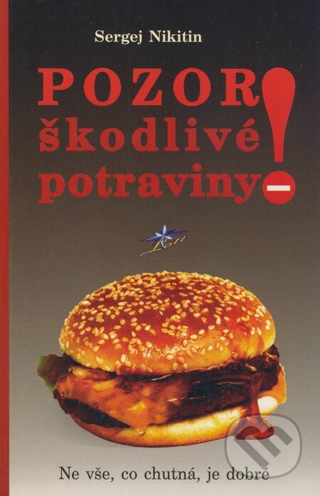 Pozor! Škodlivé potraviny