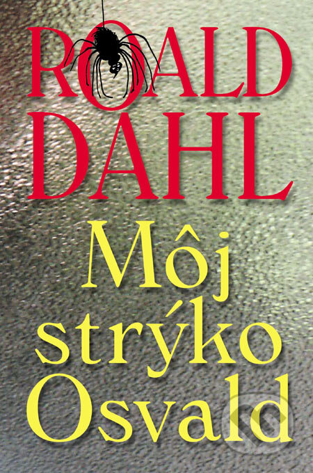 Môj strýko Osvald - Roald Dahl
